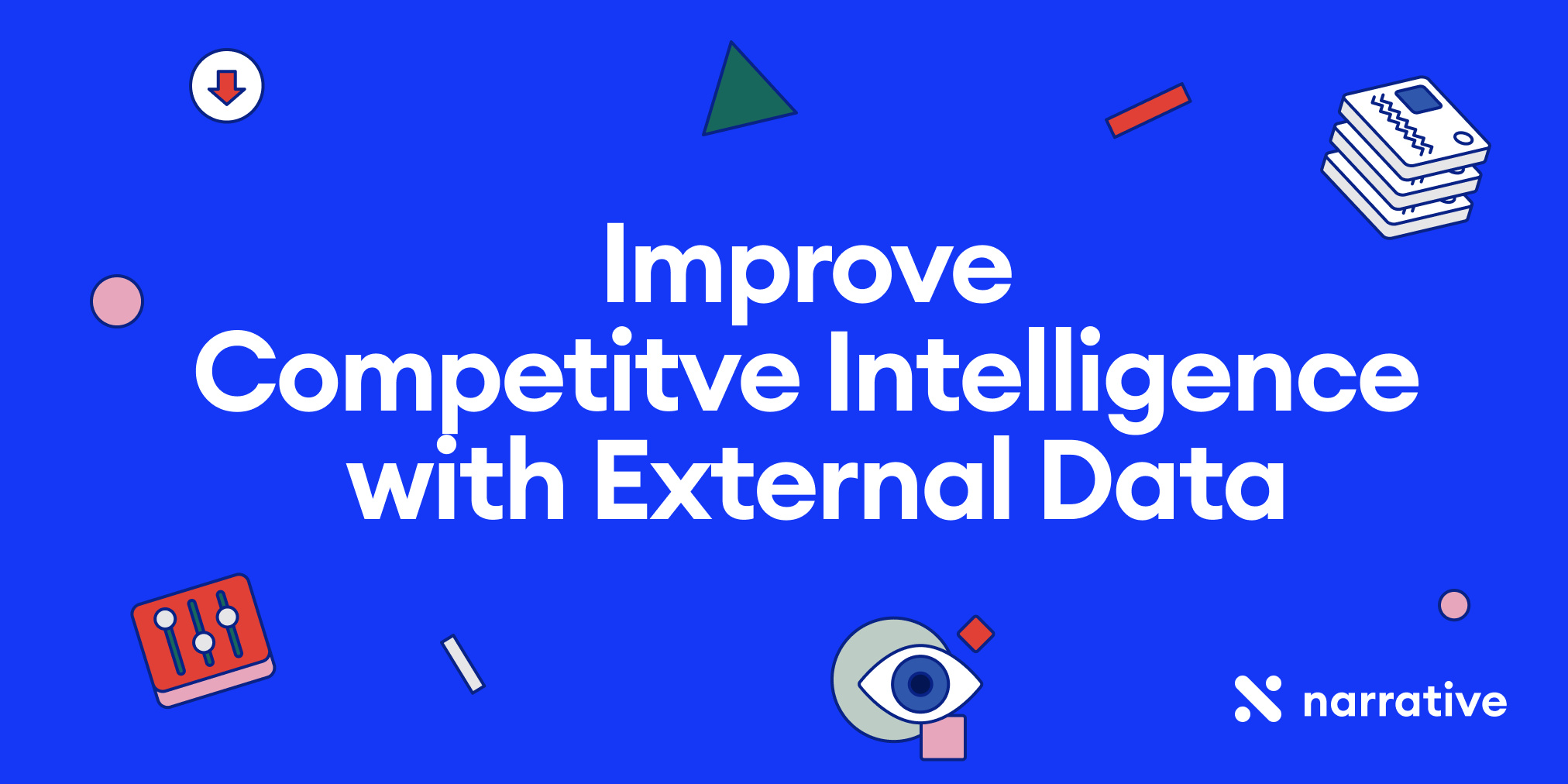How to Use External Data to Improve Competitive Intelligence