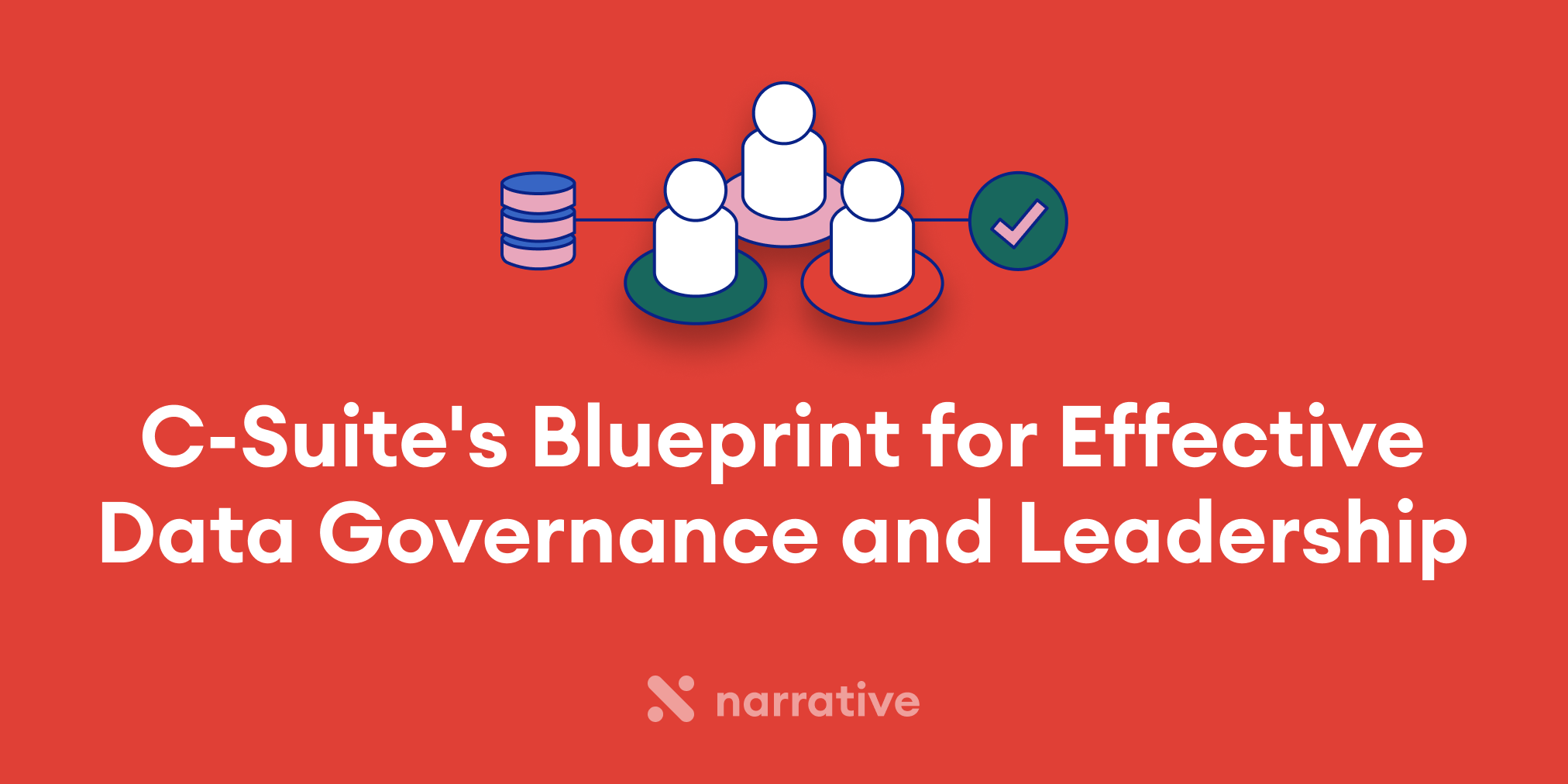 C-Suite's Blueprint for Effective Data Governance and Leadership