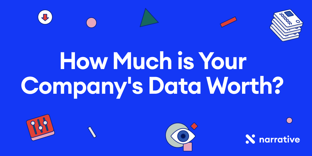 How Much is Your Company's Data Worth?