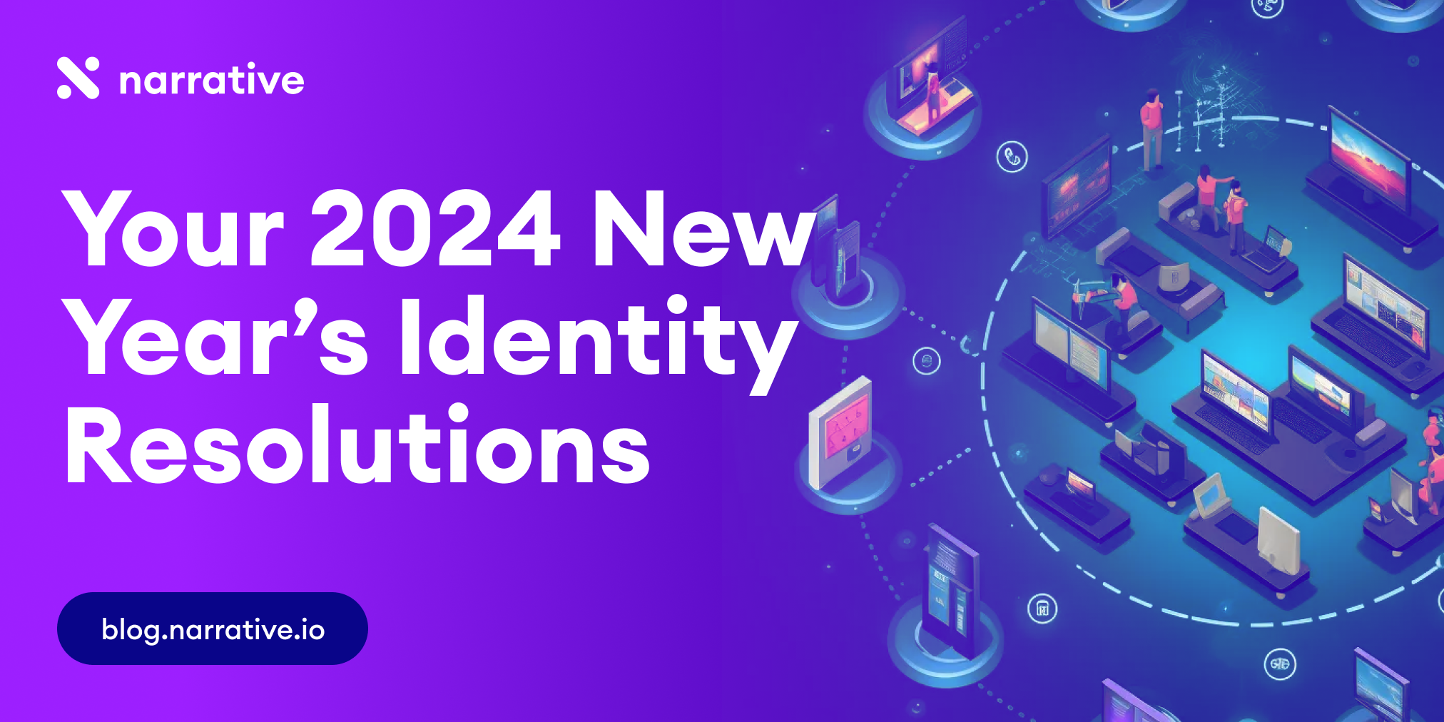 Your 2024 New Year’s Identity Resolutions