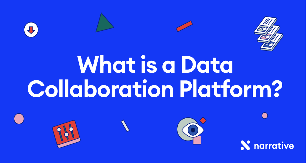 What is a Data Collaboration Platform?