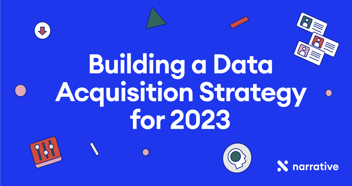 Building a Data Acquisition Strategy for 2023